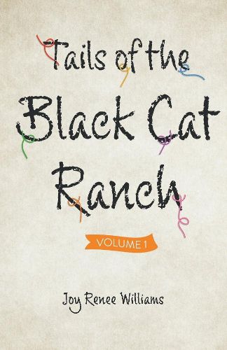Tails of the Black Cat Ranch: Volume One