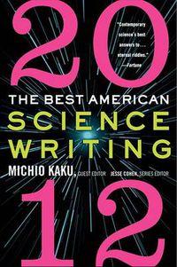 Cover image for The Best American Science Writing 2012