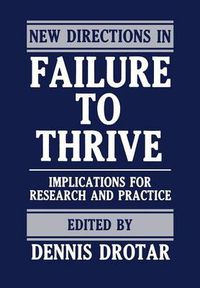 Cover image for New Directions in Failure to Thrive: Implications for Research and Practice