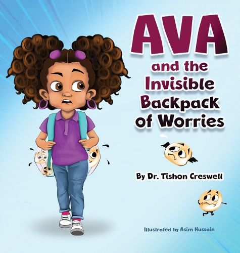 Cover image for Ava and the Invisible Backpack of Worries