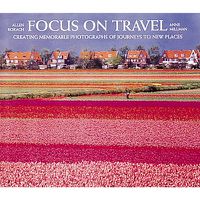 Cover image for Focus on Travel: Creating Memorable Photographs of Journeys
