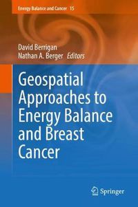 Cover image for Geospatial Approaches to Energy Balance and Breast Cancer