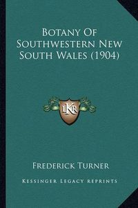 Cover image for Botany of Southwestern New South Wales (1904)