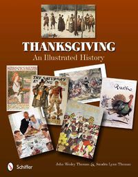 Cover image for Thanksgiving: An Illustrated History