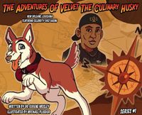 Cover image for The Adventures of Velvet the Culinary Husky