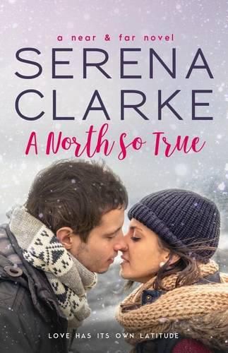 Cover image for A North So True: A Near & Far Novel