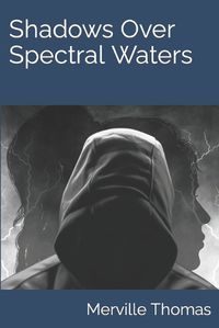 Cover image for Shadows Over Spectral Waters