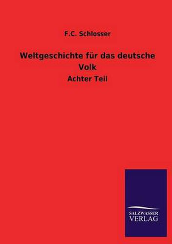 Cover image for Weltgeschichte Fur Das Deutsche Volk