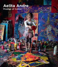 Cover image for Aelita Andre. Prodigy of Colour