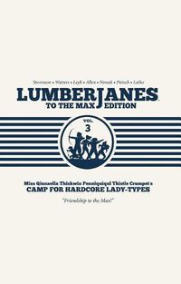 Cover image for Lumberjanes To The Max Vol. 3