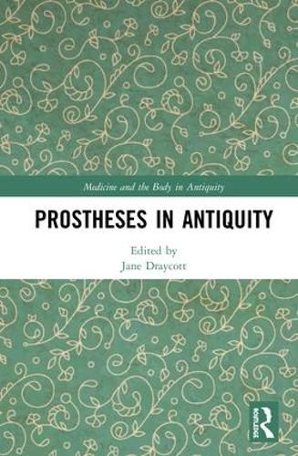 Prostheses in Antiquity