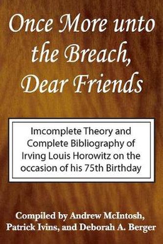 Cover image for Once More Unto the Breach, Dear Friends: Incomplete Theory and Complete Bibliography