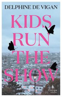 Cover image for Kids Run the Show