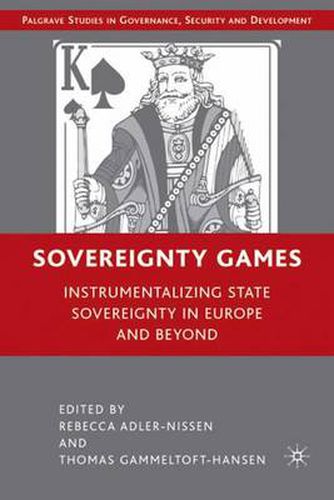 Cover image for Sovereignty Games: Instrumentalizing State Sovereignty in Europe and Beyond