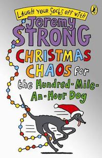 Cover image for Christmas Chaos for the Hundred-Mile-An-Hour Dog