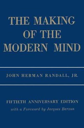 The Making of the Modern Mind: A Survey of the Intellectual Background of the Present Age