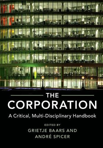 Cover image for The Corporation: A Critical, Multi-Disciplinary Handbook