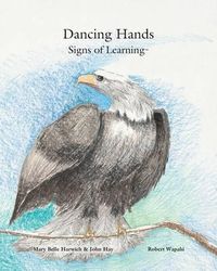 Cover image for Dancing Hands: Signs of Learning