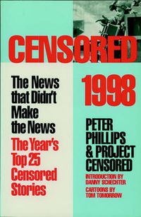 Cover image for Censored!: News That Didn't Make the News