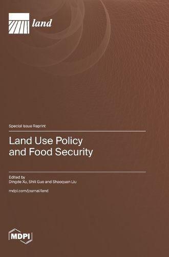 Cover image for Land Use Policy and Food Security