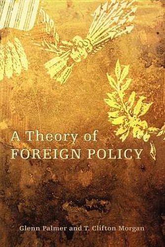 Cover image for A Theory of Foreign Policy