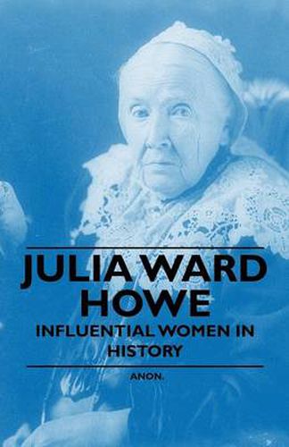 Cover image for Julia Ward Howe - Influential Women in History