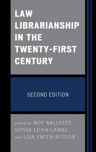 Cover image for Law Librarianship in the Twenty-First Century