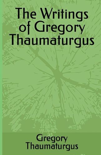 Cover image for The Writings of Gregory Thaumaturgus