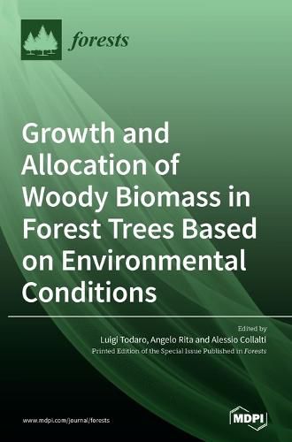 Cover image for Growth and Allocation of Woody Biomass in Forest Trees Based on Environmental Conditions