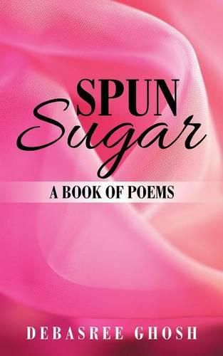 Cover image for Spun Sugar: A Book of Poems