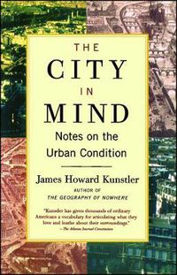 Cover image for The City in Mind: Notes on the Urban Condition
