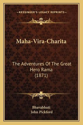 Cover image for Maha-Vira-Charita: The Adventures of the Great Hero Rama (1871)