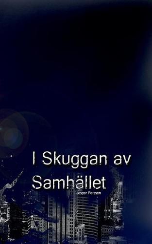 Cover image for I Skuggan Av Samhallet