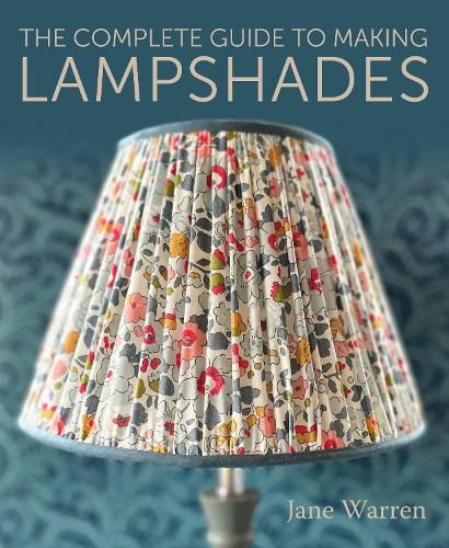 Cover image for The Complete Guide to Making Lampshades