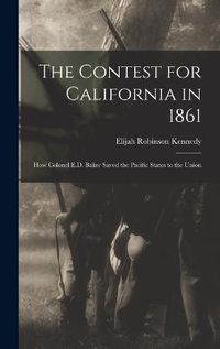 Cover image for The Contest for California in 1861