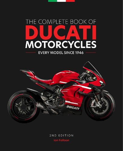 Cover image for The Complete Book of Ducati Motorcycles, 2nd Edition: Every Model Since 1946