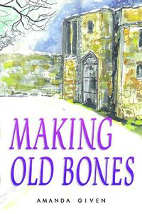 Cover image for Making Old Bones