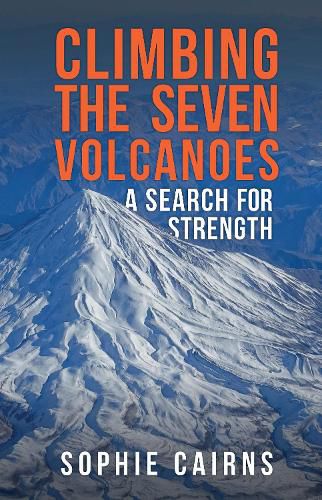 Cover image for Climbing the Seven Volcanoes: A Search for Strength
