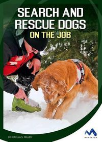 Cover image for Search and Rescue Dogs on the Job