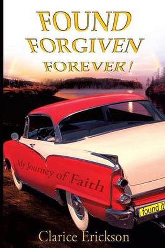 Cover image for Found, Forgiven, Forever!