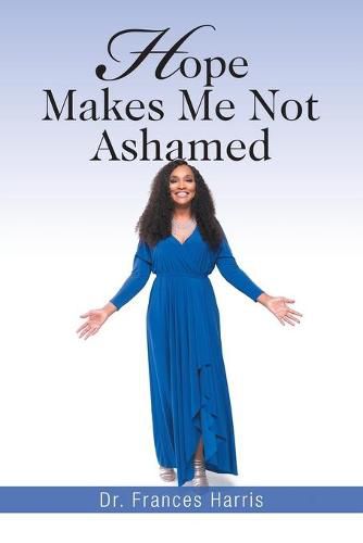 Cover image for Hope Makes Me Not Ashamed