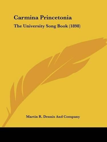 Cover image for Carmina Princetonia: The University Song Book (1898)