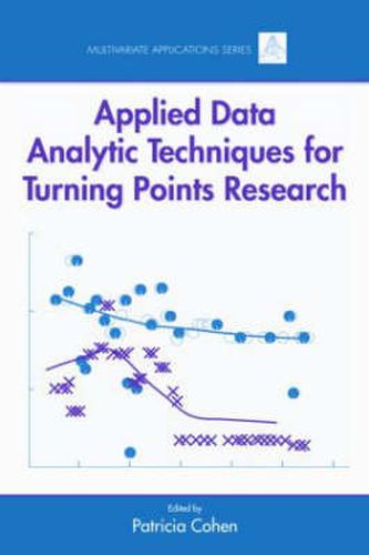 Cover image for Applied Data Analytic Techniques For Turning Points Research