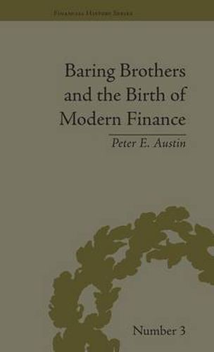 Cover image for Baring Brothers and the Birth of Modern Finance