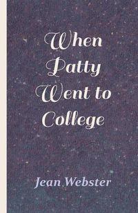 Cover image for When Patty Went to College