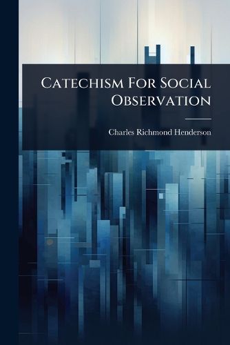Cover image for Catechism For Social Observation