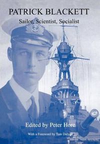 Cover image for Patrick Blackett: Sailor, Scientist, Socialist