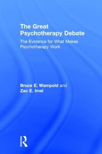 Cover image for The Great Psychotherapy Debate: The Evidence for What Makes Psychotherapy Work