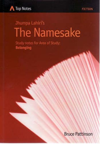 Jhumpa Lahiri's The Namesake: Study Notes for Area of Study: Belonging