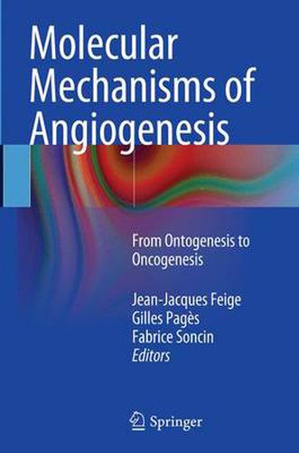 Cover image for Molecular Mechanisms of Angiogenesis: From Ontogenesis to Oncogenesis